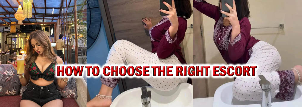 How to Choose the Right Escort